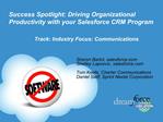 Success Spotlight: Driving Organizational Productivity with your Salesforce CRM Program
