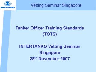 Vetting Seminar Singapore