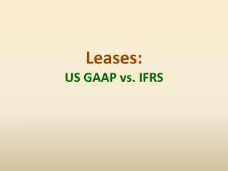 Leases: US GAAP vs. IFRS