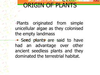 ORIGIN OF PLANTS