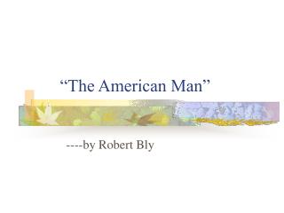 “The American Man”