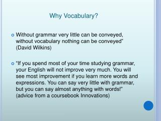 Why Vocabulary?