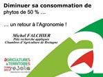 Diminuer sa consommation de phytos de 50 un retour l Agronomie