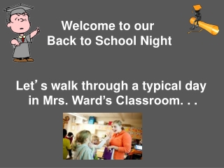 Welcome to our Back to School Night
