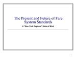 The Present and Future of Fare System Standards