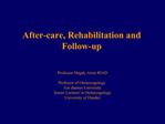 After-care, Rehabilitation and Follow-up