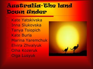 Australia-The land Down Under