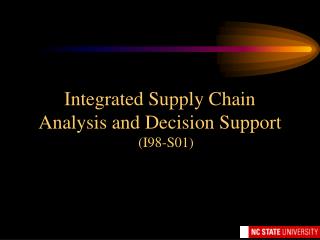 Integrated Supply Chain Analysis and Decision Support (I98-S01)