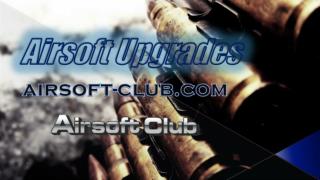 Airsoft Upgrades