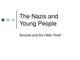 The Nazis and Young People