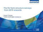 The EU farm structure surveys from 2010 onwards