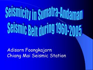 Adisorn Foongkajorn Chiang Mai Seismic Station