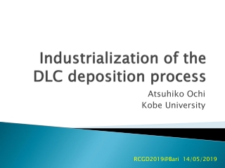 Industrialization of the DLC deposition process