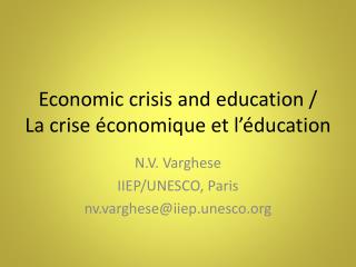 Economic crisis and education / La crise économique et l’éducation