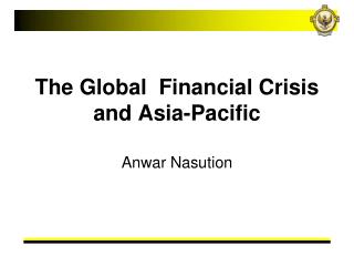 The Global Financial Crisis and Asia-Pacific