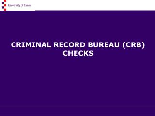 CRIMINAL RECORD BUREAU (CRB) CHECKS