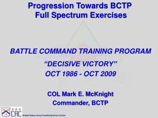 Progression Towards BCTP Full Spectrum Exercises