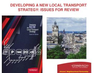 DEVELOPING A NEW LOCAL TRANSPORT STRATEGY: ISSUES FOR REVIEW