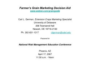 Farmer’s Grain Marketing Decision Aid webixi/grainguide