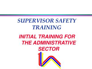 PPT - SUPERVISOR SAFETY TRAINING PowerPoint Presentation, Free Download ...