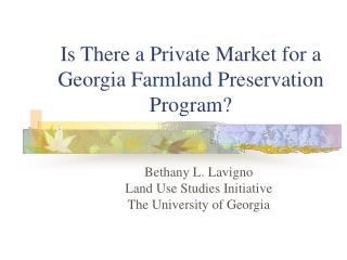 Is There a Private Market for a Georgia Farmland Preservation Program?