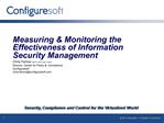 Measuring Monitoring the Effectiveness of Information Security Management Chris Farrow CISSP, CISM, GCIH, GSEC Director