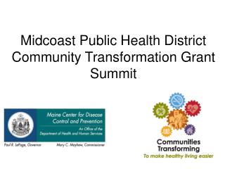 Midcoast Public Health District Community Transformation Grant Summit