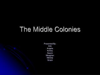 The Middle Colonies