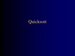 Quicksort