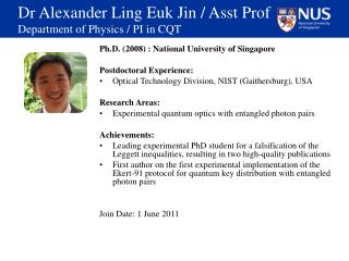 Dr Alexander Ling Euk Jin / Asst Prof Department of Physics / PI in CQT