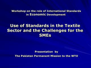 Presentation by The Pakistan Permanent Mission to the WTO