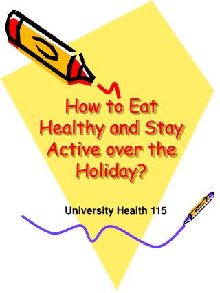 How to Eat Healthy and Stay Active over the Holiday?
