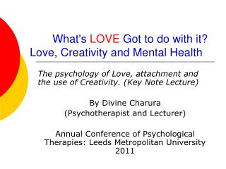 What's LOVE Got to do with it? Love, Creativity and Mental Health