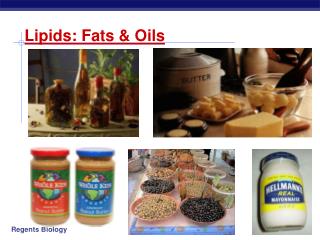 Lipids: Fats & Oils