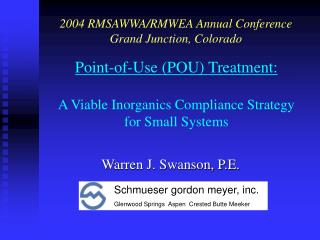 Point-of-Use (POU) Treatment: A Viable Inorganics Compliance Strategy for Small Systems