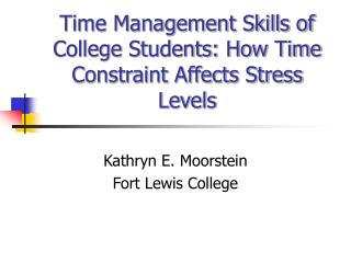 management affects constraint stress levels skills students college presentation ppt powerpoint