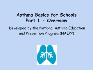 Asthma Basics for Schools Part 1 - Overview