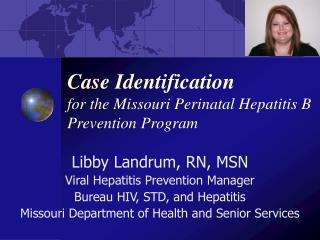 Case Identification for the Missouri Perinatal Hepatitis B Prevention Program