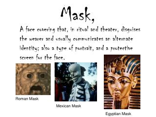 Mask,