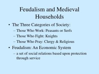 Feudalism and Medieval Households