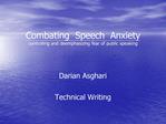 Combating Speech Anxiety controlling and deemphasizing fear of public speaking