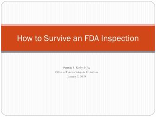 How to Survive an FDA Inspection