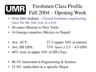 Freshmen Class Profile Fall 2004 – Opening Week