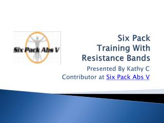 Six Pack Training With Thera-Bands