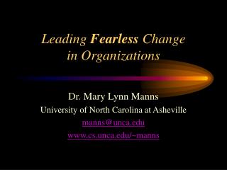 Leading Fearless Change in Organizations