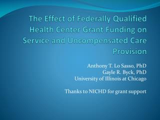 The Effect of Federally Qualified Health Center Grant Funding on Service and Uncompensated Care Provision