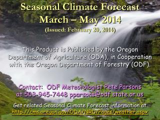 Seasonal Climate Forecast March – May 2014 (Issued: February 20, 2014)