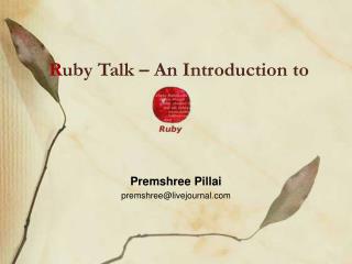 R uby Talk – An Introduction to