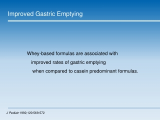 Improved Gastric Emptying