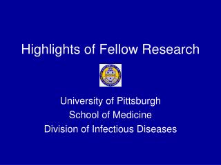 Highlights of Fellow Research